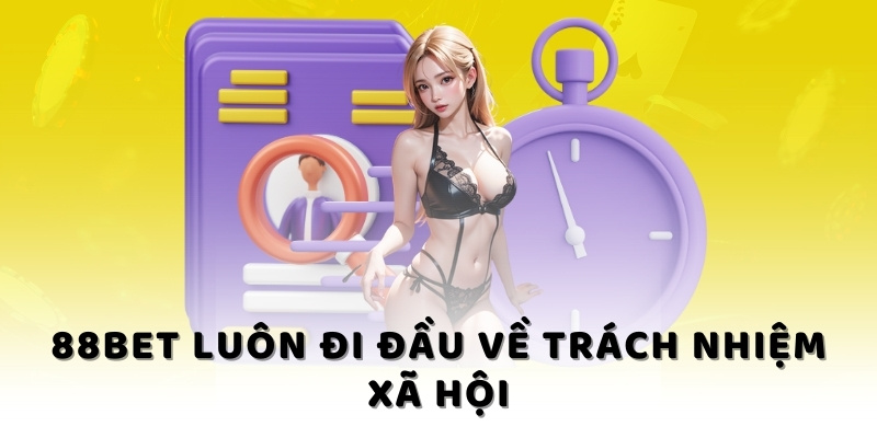 88bet luôn đi đầu về trách nhiệm xã hội