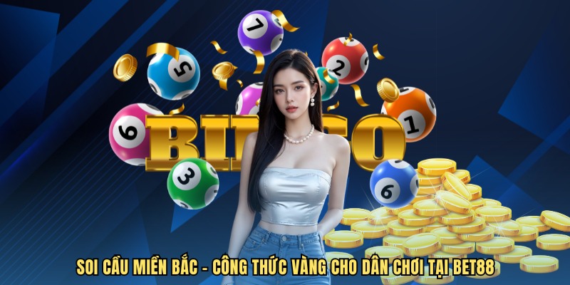 soi cầu miền bắc